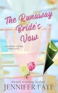 The Runaway Bride's Vow by Jennifer Faye
