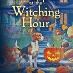 A Corpse at the Witching Hour by Debra Sennefelder