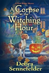 A Corpse at the Witching Hour by Debra Sennefelder
