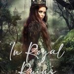 In Royal Ruins by Serena Clarke