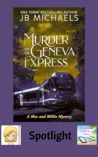 Murder on the Geneva Express by JB Michaels ~ Spotlight