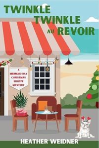 Twinkle Twinkle Au Revoir by Heather Weidner