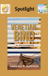 Venetian Bind by Lawrence E. Rothstein ~ Spotlight