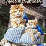Murder at Mortimer Manor by Addison Moore