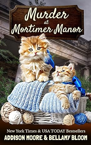 Murder at Mortimer Manor by Addison Moore