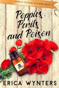 Poppies, Perils, and Poison by Erica Wynters