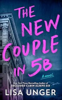 The New Couple in 5B by Lisa Unger