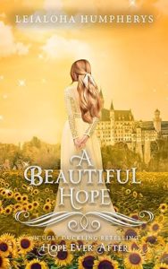 A Beautiful Hope by Leialoha Humpherys