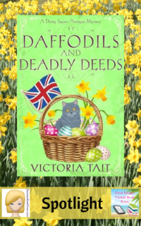 Daffodils and Deadly Deeds by Victoria Tait ~ Spotlight