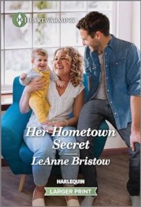 Her Hometown Secret by LeAnne Bristow
