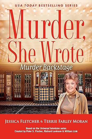 Murder Backstage by Jessica Fletcher and Terrie Farley Moran