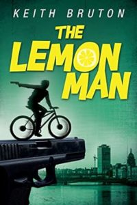 The Lemon Man by Keith Bruton