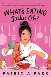 What's Eating Jackie Oh by Patricia Park