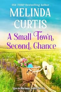 2. A Small Town Second Chance by Melinda Curtis