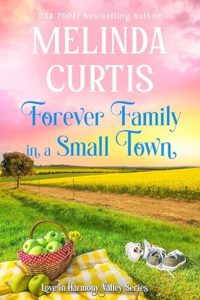 5. Forever Family in a Small Town by Melinda Curtis