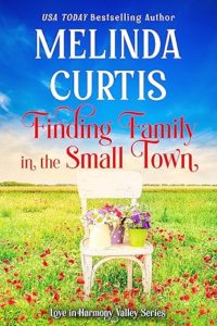 8. Finding Family in the Small Town by Melinda Curtis
