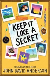 Keep It Like a Secret by John David Anderson