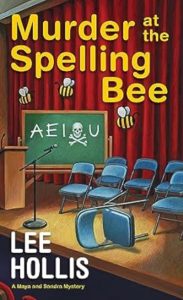 Murder at the Spelling Bee by Lee Hollis