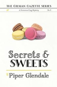 Secrets and Sweets by Piper Glendale