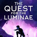 The Quest for the Luminae by Melody J Bremen