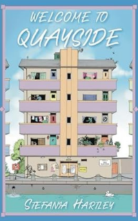 Welcome to Quayside by Stefania Hartley