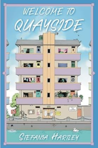 Welcome to Quayside by Stefania Hartley