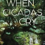 When Cicadas Cry by Caroline Cleveland