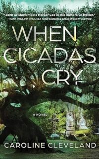 When Cicadas Cry by Caroline Cleveland