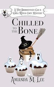 Chilled to the Bone by Amanda M. Lee