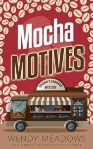 Mocha Motives by Wendy Meadows