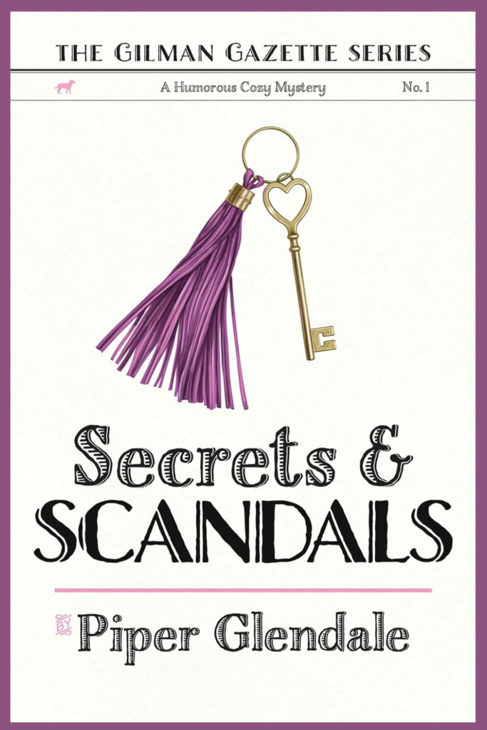 Secrets and Scandals by Piper Glendale 1