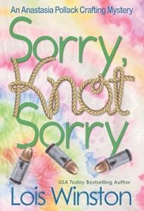 Sorry, Knot Sorry by Lois Winston