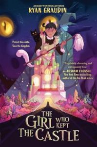 The Girl Who Kept the Castle by Ryan Graudin