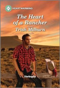 The Heart of a Rancher by Trish Milburn