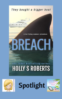 Breach by Holly S. Roberts ~ Spotlight