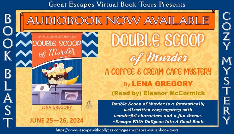 Double Scoop of Murder by Lena Gregory ~ Book Blast