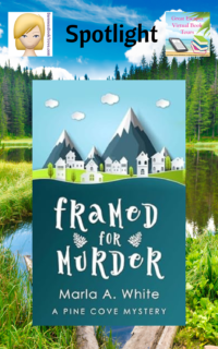 Framed For Murder by Marla A. White ~ Spotlight