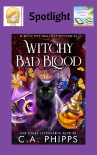 Witchy Bad Blood by C.A. Phipps ~ Spotlight