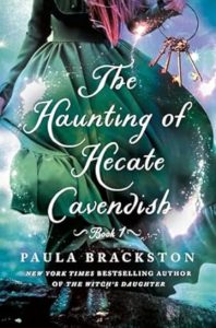 The Haunting of Hecate Cavendish by Paula Brackston