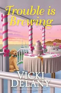 Trouble is Brewing by Vicki Delany