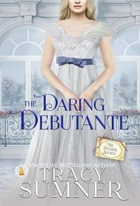 The Daring Debutante by Tracy Sumner