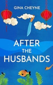 After the Husbands by Gina Cheyne