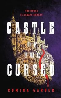 Castle of the Cursed by Romina Garber