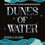 Dunes of Water by Jessica Flory