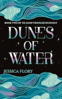 Dunes of Water by Jessica Flory