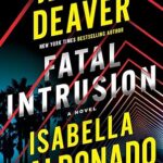 Fatal Intrusion by Jeffery Deaver and Isabella Maldonado