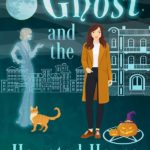 Ghost and the Haunted House by Carmen Radtke