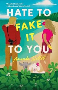 Hate to Fake It to You by Amanda Sellet