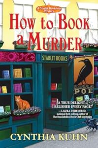 How to Book a Murder by Cynthia Kuhn