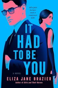 It Had to Be You by Eliza Jane Brazier